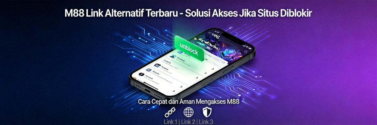 M88 Link Alternatif Terbaru - Solusi Akses Jika Situs Diblokir